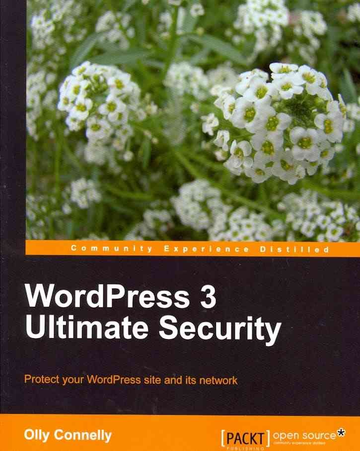 WordPress 3 Ultimate Security By Olly Connelly 9781849512107