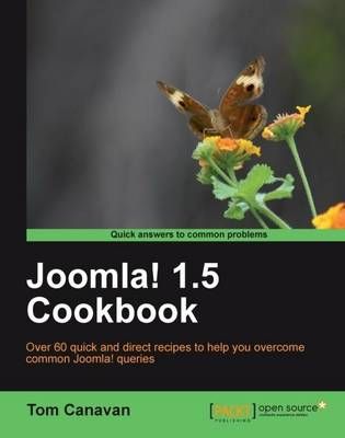 Joomla! 1.5 Cookbook By Canavan, Tom 9781849512367 (Paperback)