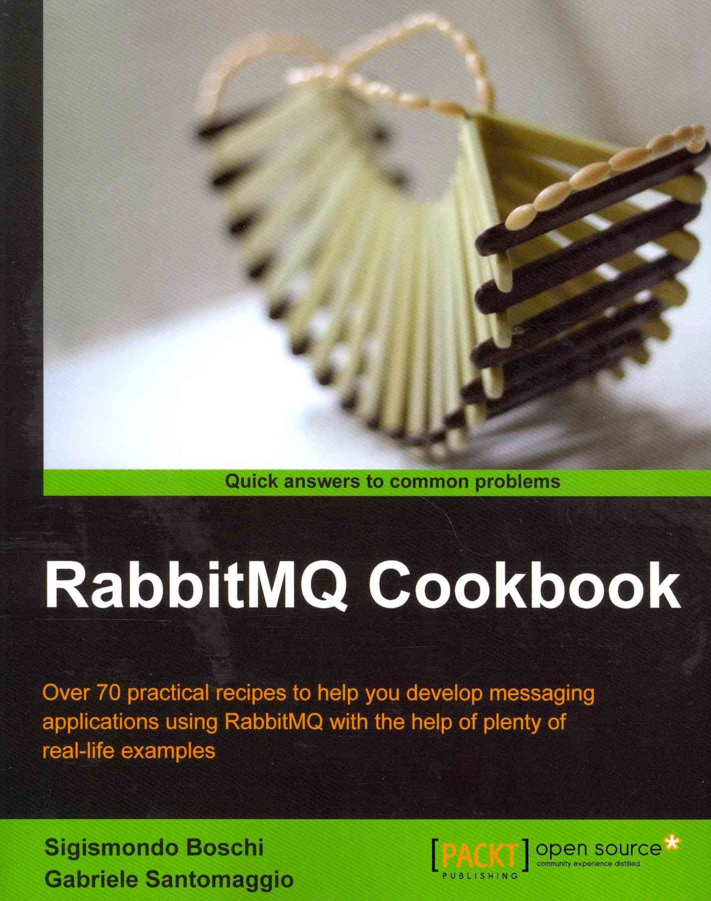 RabbitMQ Cookbook By Sigismondo Boschi 9781849516501 (Paperback)