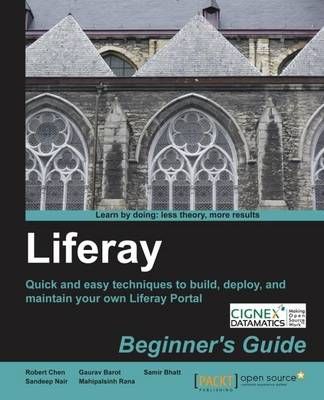 Liferay Beginner's Guide By Robert Chen 9781849517003 (Paperback)