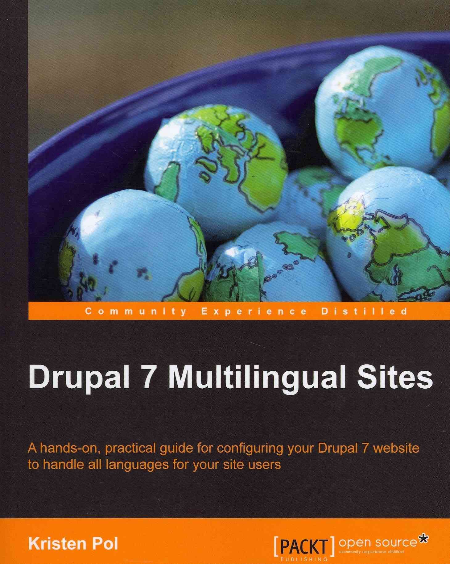 Drupal 7 Multilingual Sites By Kristen Pol 9781849518185 (Paperback)