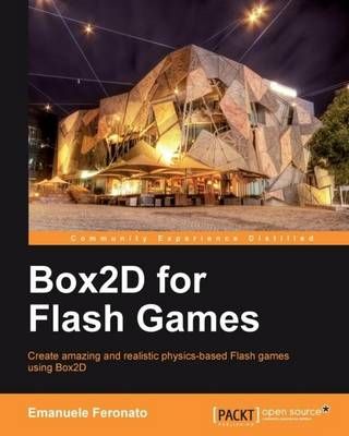 Box2D for Flash Games By Emanuele Feronato 9781849519625 (Paperback)