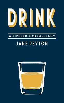Drink By Jane Peyton 9781849537551 (Hardback)