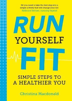 Run Yourself Fit By Christina MacDonald 9781849537995 (Paperback)