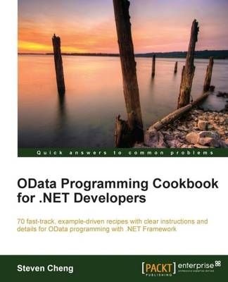 OData Programming Cookbook for .NET Developers By Steven Cheng