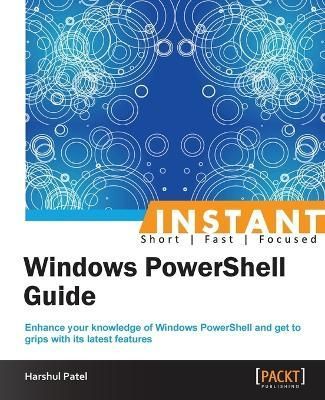 Instant Windows PowerShell Functions By Harshul Patel 9781849686785