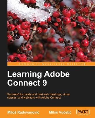 Learning Adobe Connect 9 By Vu Eti, Milo 9781849694162 (Paperback)