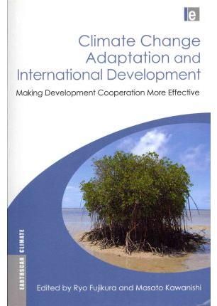 Climate Change Adaptation and International Development 9781849711531
