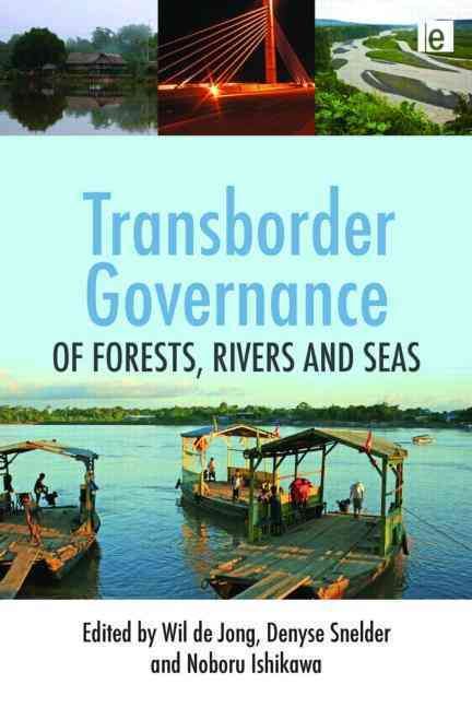 Transborder Governance of Forests, Rivers, and Seas 9781849712231