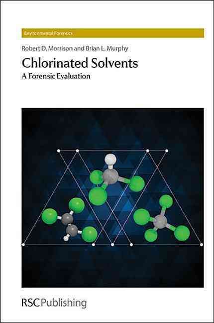 Chlorinated Solvents By Robert D. Morrison, Brian Murphy 9781849731966