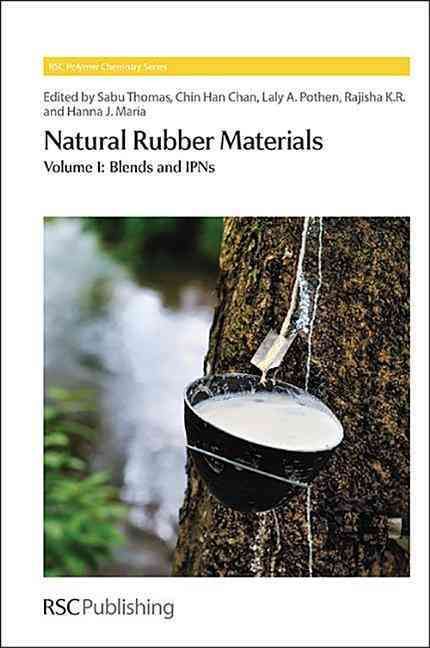 Natural Rubber Materials. Volume 1 Blends and IPNs 9781849736107