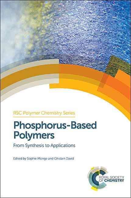 Phosphorus-Based Polymers 9781849736466 (Hardback)