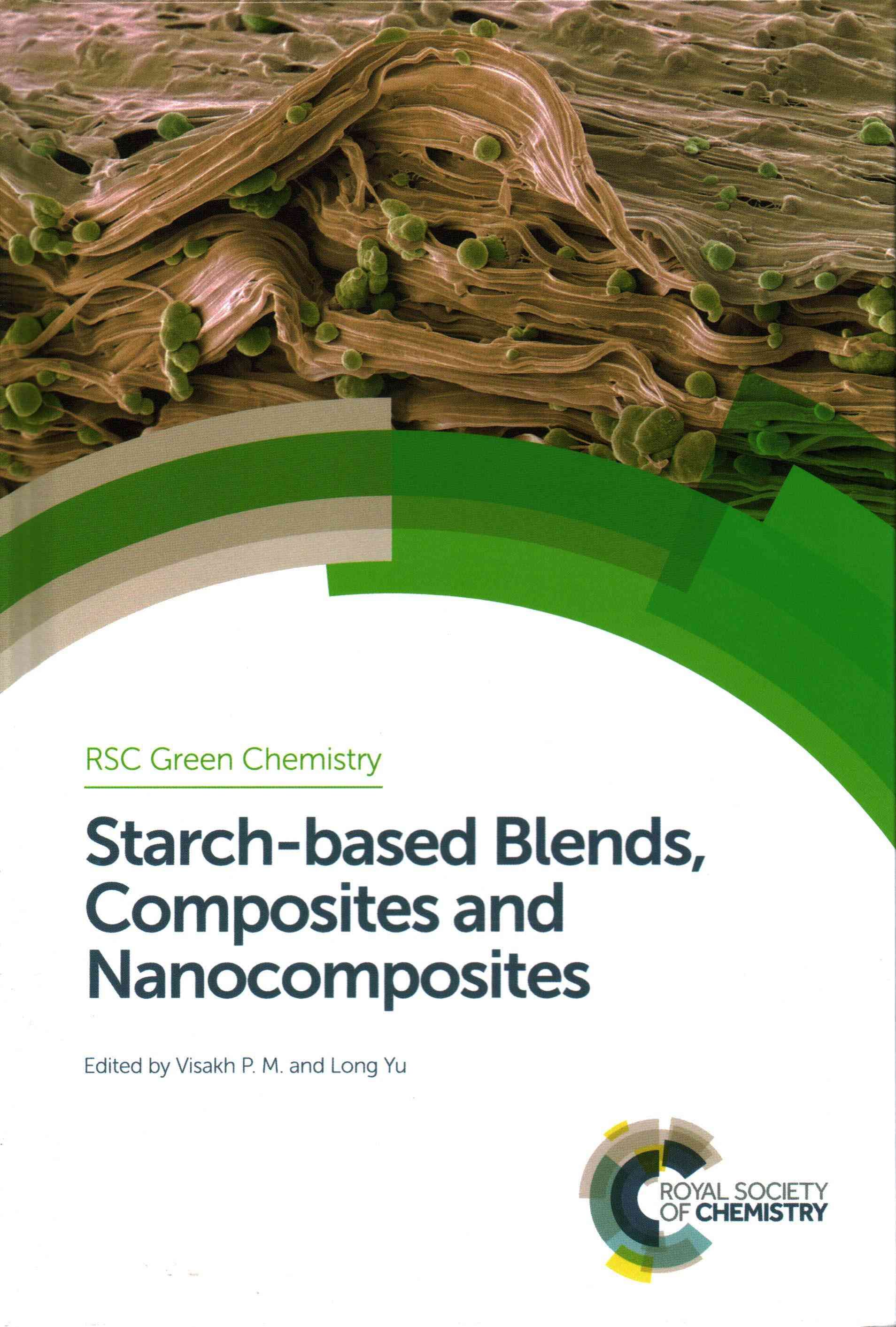 Starch-Based Blends, Composites and Nanocomposites 9781849739795