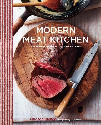 Modern Meat Kitchen By Miranda Ballard 9781849757263 (Hardback)