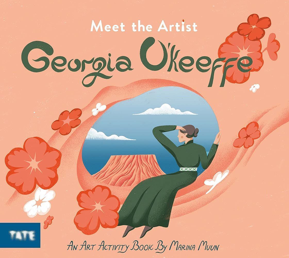 Meet the Artist: Georgia O'Keeffe By Marina Muun 9781849767736