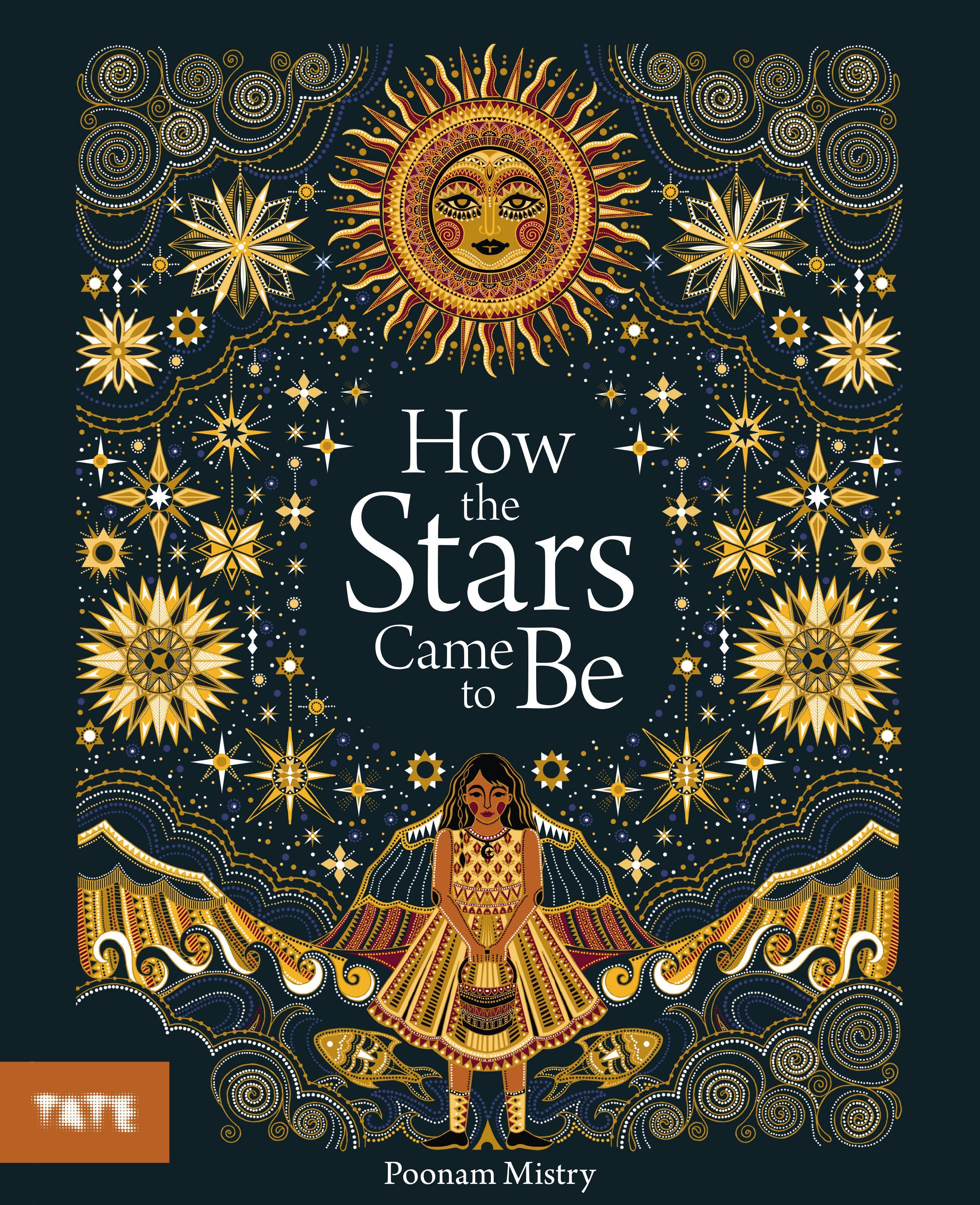 How the Stars Came to Be By Poonam Mistry 9781849767811 (Paperback)