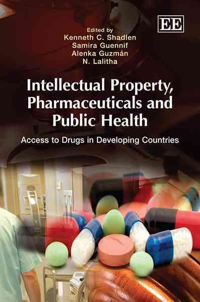 Intellectual Property, Pharmaceuticals and Public Health 9781849800143