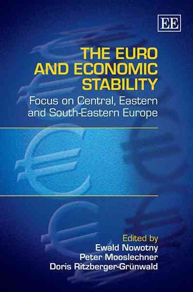 The Euro and Economic Stability By Ewald Nowotny 9781849804363