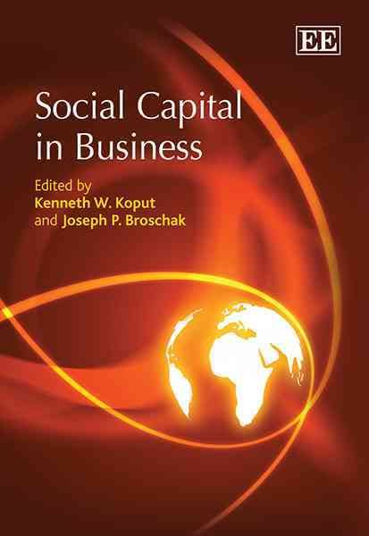 Social Capital in Business By Kenneth W. Koput 9781849807586