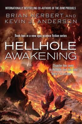 Hellhole Awakening By Brian Herbert, Kevin J. Anderson 9781849830317