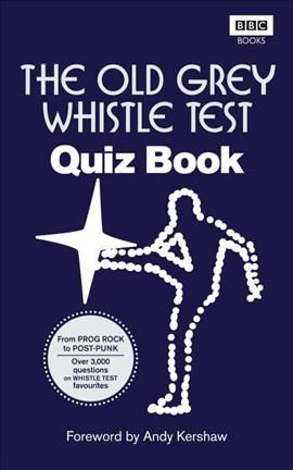 The Old Grey Whistle Test Quiz Book By Mark Paytress 9781849905022