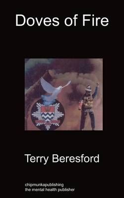 Doves of Fire By Terry Beresford 9781849913812 (Paperback)