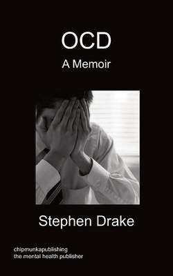 OCD - A Memoir By Stephen Drake 9781849918077 (Paperback)