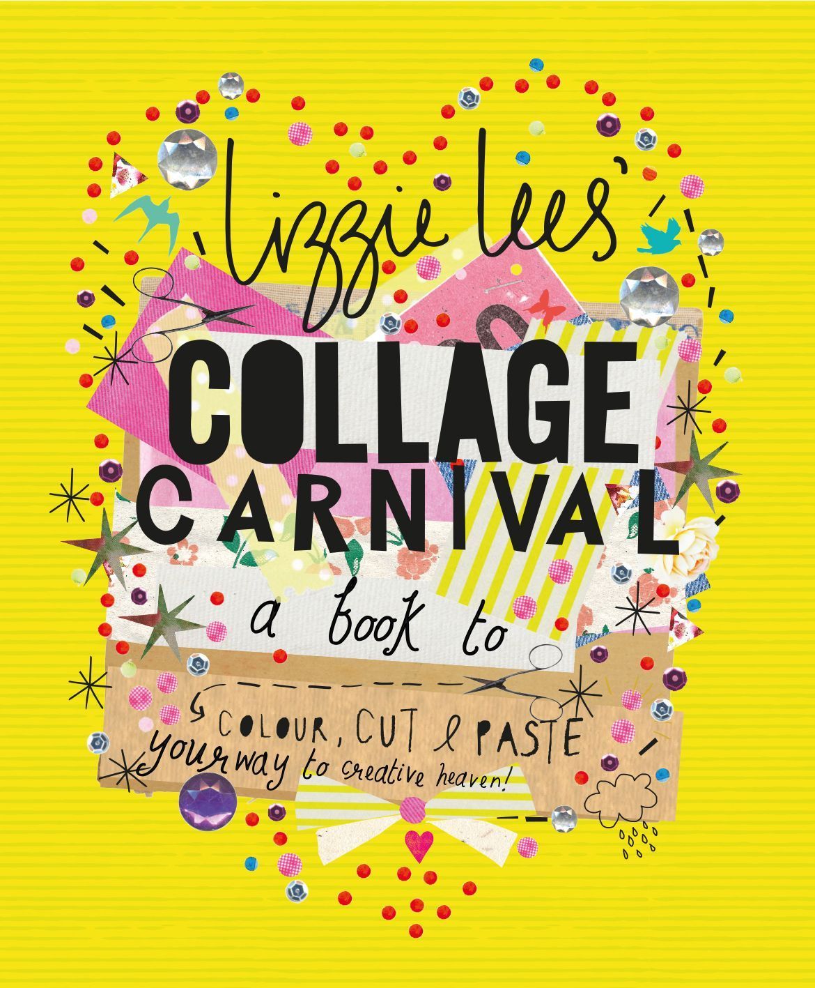 Collage Carnival By Lizzie Lees 9781849943086 (Other printed item)