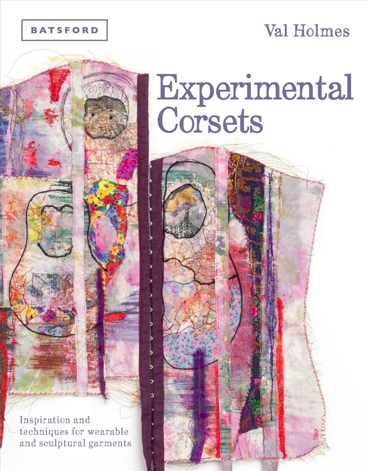 Experimental Corsets By Val Holmes 9781849943444 (Hardback)