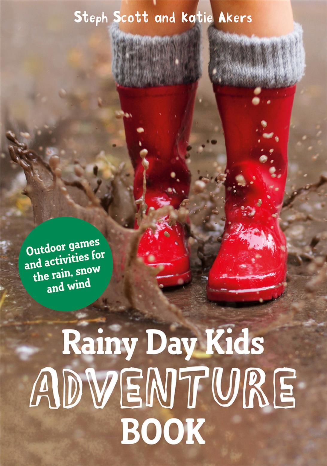 Rainy Day Kids Adventure Book By Steph Scott 9781849944380 (Paperback)