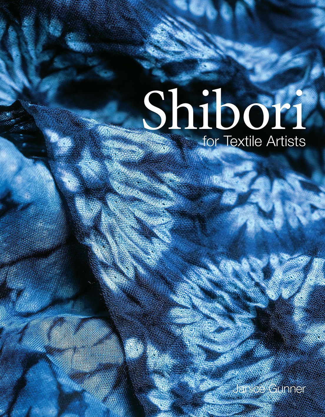 Shibori By Janice Gunner 9781849945301 (Paperback)