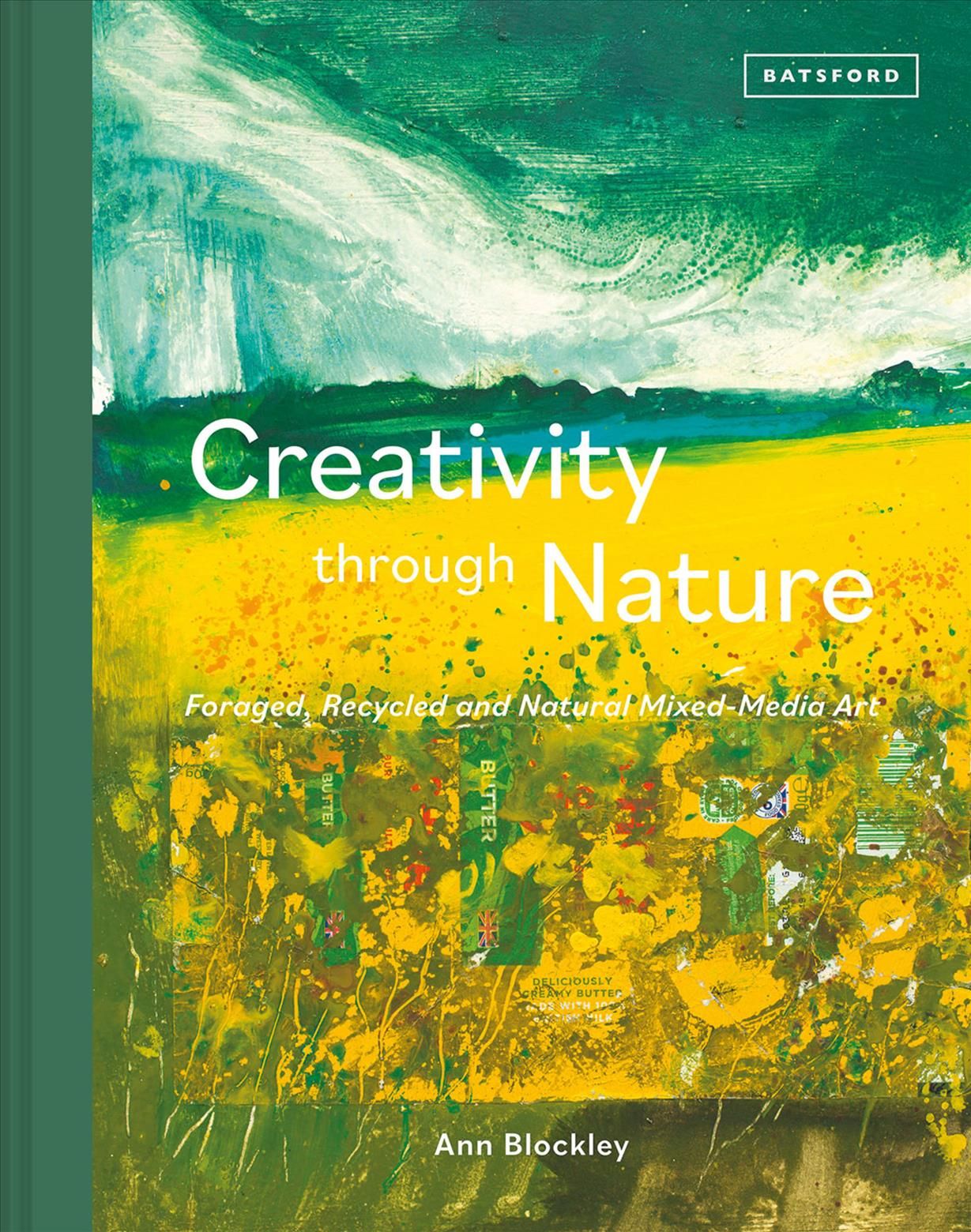 Creativity Through Nature By Ann Blockley 9781849946490 (Hardback)