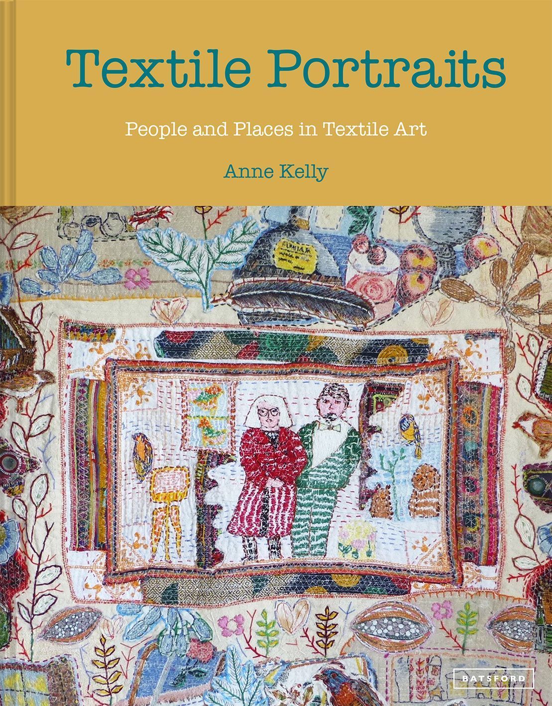 Textile Portraits By Anne Kelly 9781849947534 (Hardback)