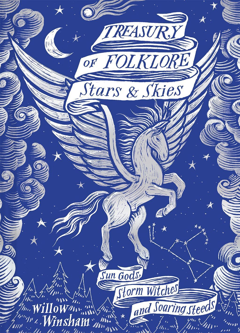 Treasury of Folklore: Stars and Skies By Willow Winsham 9781849947749
