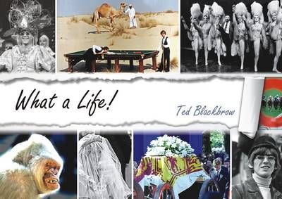 What a Life! By Ted Blackbrow 9781849952231 (Paperback)