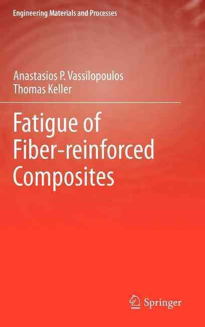 Fatigue of Fiber-Reinforced Composites 9781849961806 (Hardback)