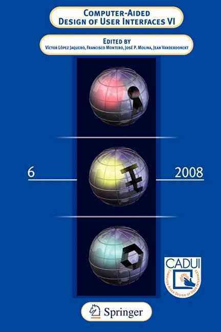Computer-Aided Design of User Interfaces VI 9781849968263 (Paperback)