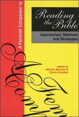 Feminist Companion to Reading the Bible: Approaches, Methods and Strategies