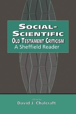 Social-Scientific Old Testament Criticism By Chalcraft, David
