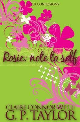 Lipstick Confessions #01: Rosie - Note To Self By Taylor, G.P
