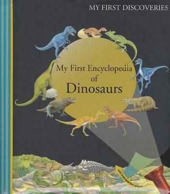 My First Encyclopedia of Dinosaurs By Claude Delafosse 9781851034246