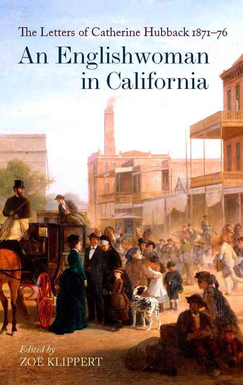 An Englishwoman in California By Zoë Klippert 9781851243440