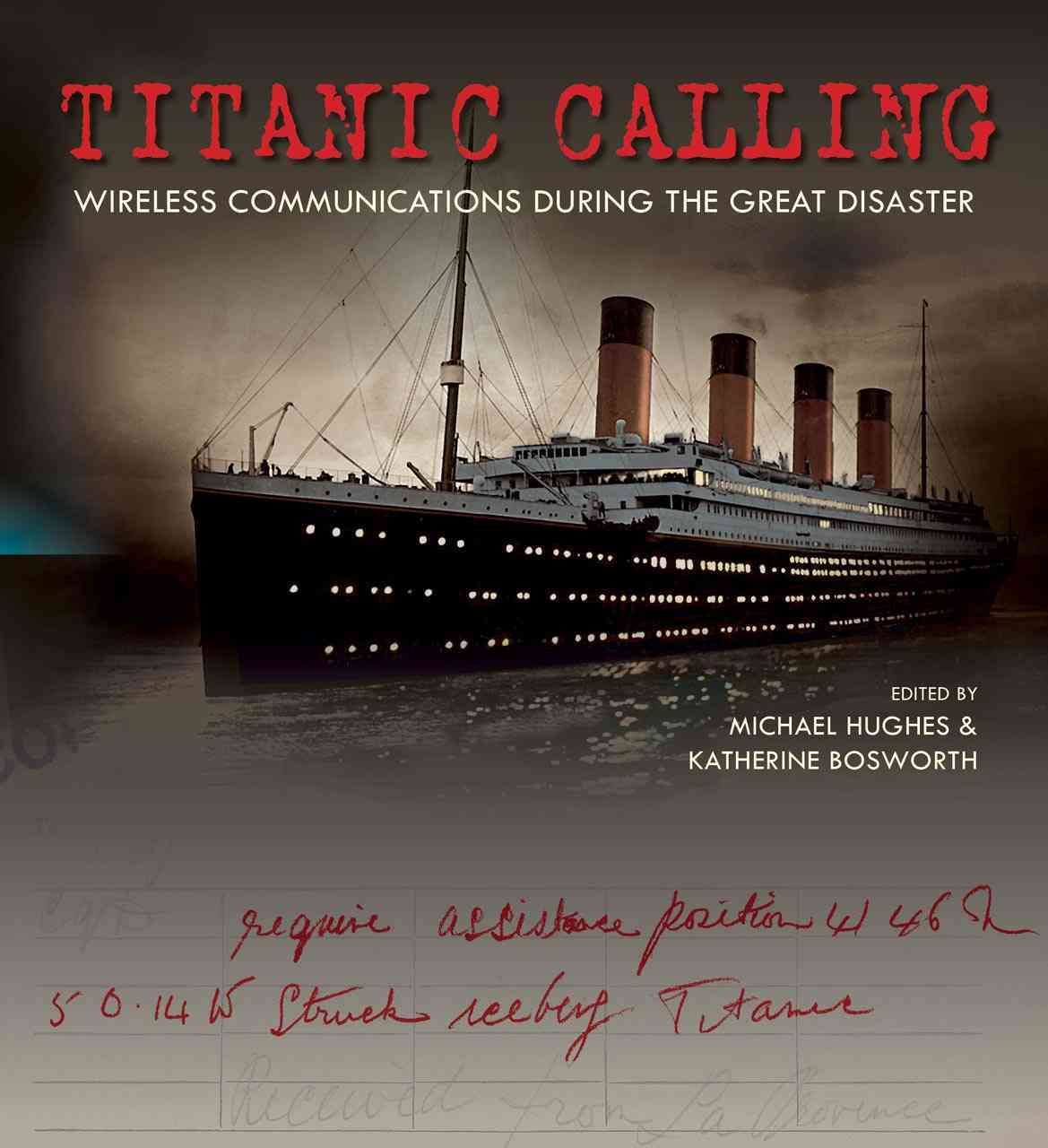 Titanic Calling By Michael Hughes 9781851243778 (Hardback)
