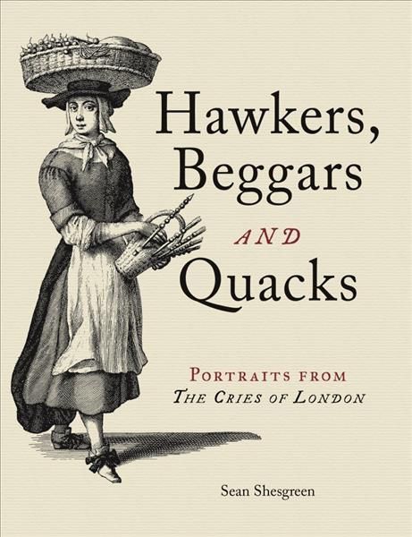 Hawkers, Beggars and Quacks By Sean Shesgreen 9781851245512 (Hardback)