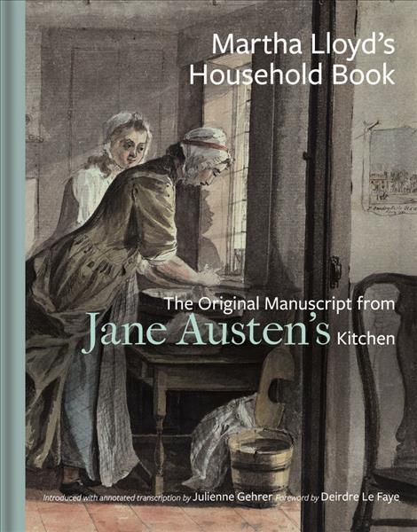 Martha Lloyd's Household Book By Julienne Gehrer 9781851245604
