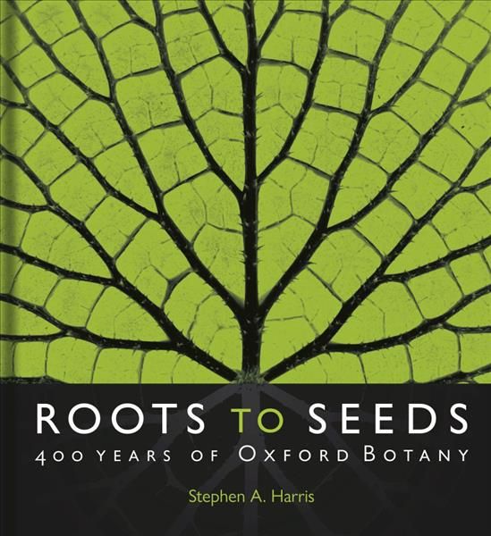 Roots to Seeds By Stephen A. Harris 9781851245611 (Hardback)