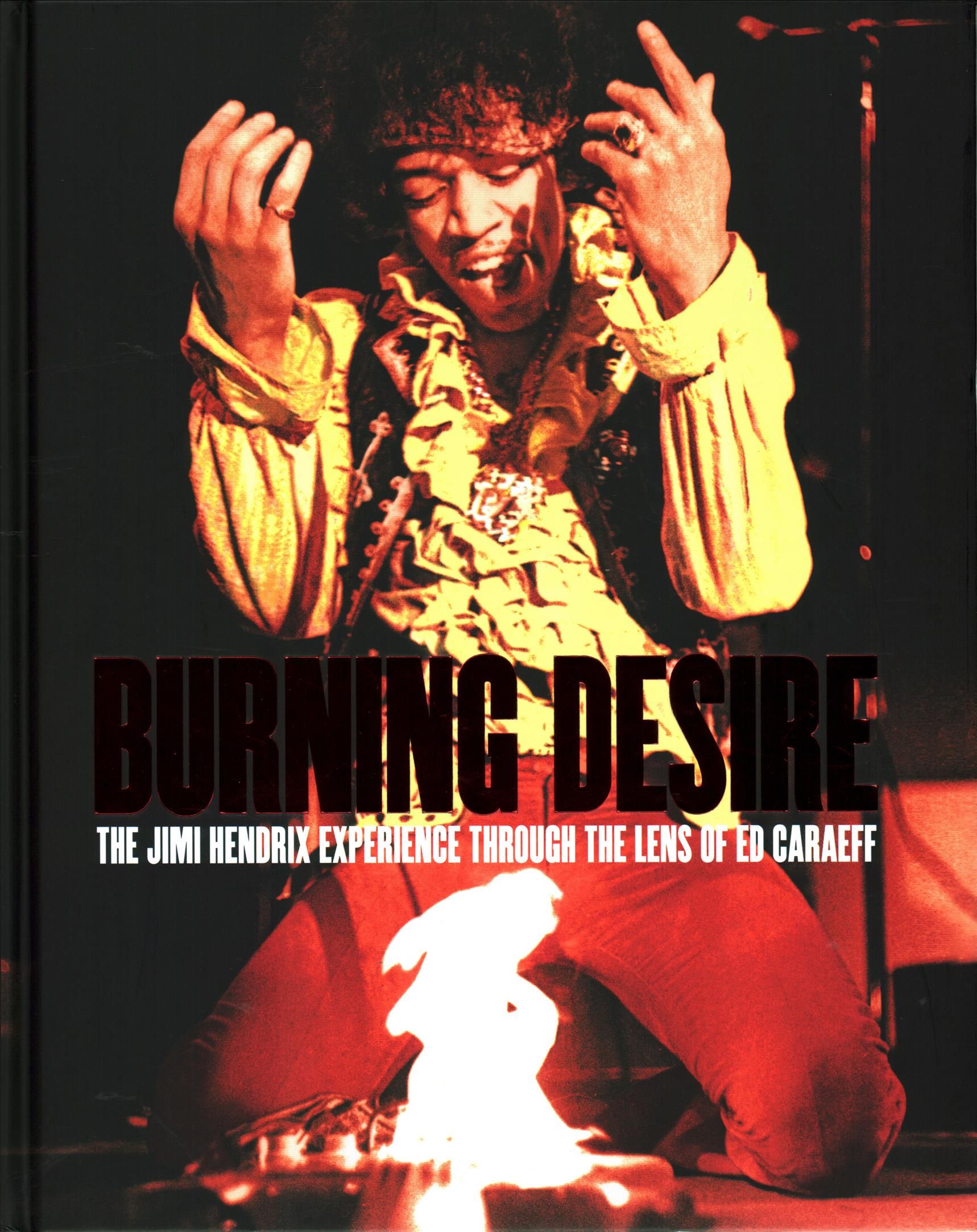 Burning Desire By Ed Caraeff 9781851498345 (Hardback)