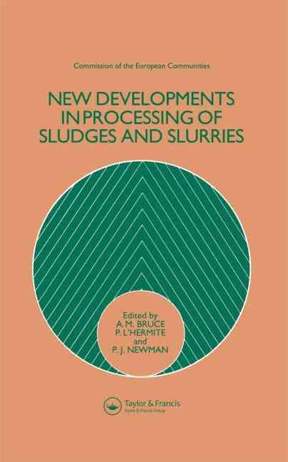 New Developments in Processing of Sludges and Slurries 9781851660117