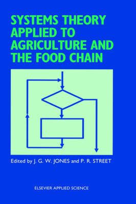 Systems Theory Applied to Agriculture and the Food Chain 9781851665105