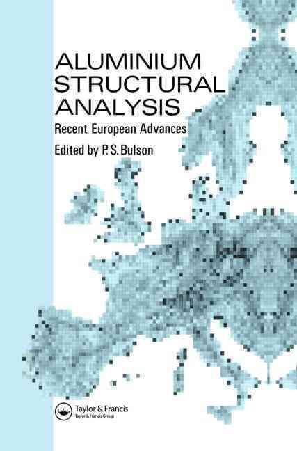 Aluminium Structural Analysis By P. S. Bulson 9781851666607 (Hardback)